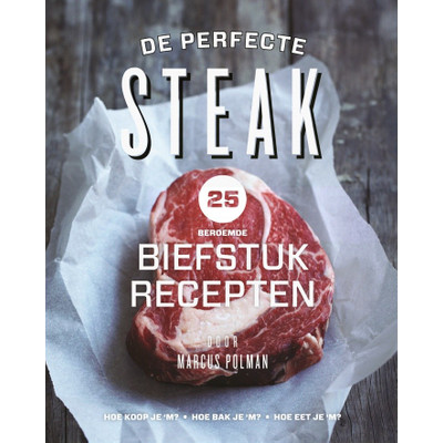 Image of De Perfecte Steak - Marcus Polman