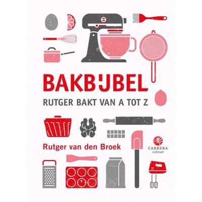 Image of Bakbijbel - Rutger bakt van A tot Z