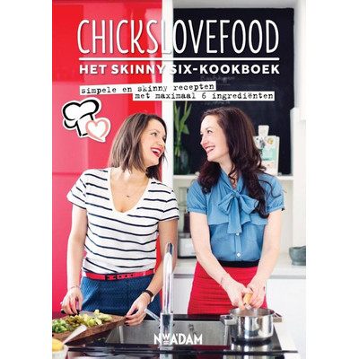 Image of Chicks Love Food, Het Skinny Six Kookboek